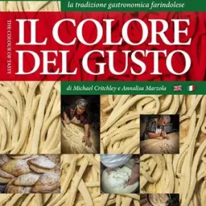Il colore del gusto. Un viaggio fotografico attraverso la tradizione gastronomica farindolese. Ediz. italiana e inglese Occasione Imperdibile