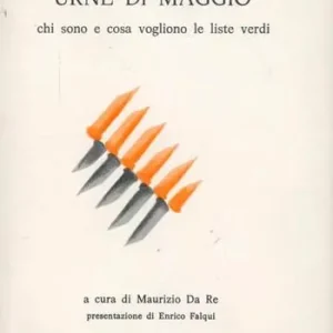 A Buon Prezzo Un sole nelle urne di maggio. Chi sono e che cosa vogliono le liste Verdi