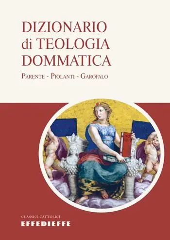Dizionario di teologia dommatica Nuova Collezione