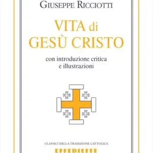 Vita di Gesù Cristo Nuovo Arrivo