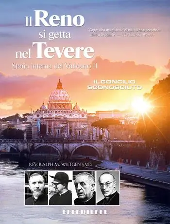 Il Reno si getta nel Tevere. Storia interna del Vaticano II Non Perdere