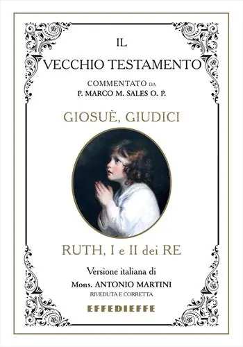 Bibbia Martini-Sales. Giosuè, Giudici, Ruth, I-II Re Non Perdere