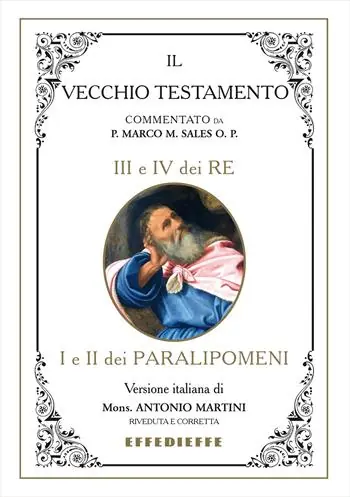 Bibbia Martini-Sales. III e IV dei Re, I e II dei Paralipomeni Ultimissimo Modello