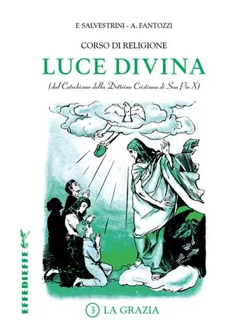 Must-Have Luce Divina. Vol. 3 La grazia