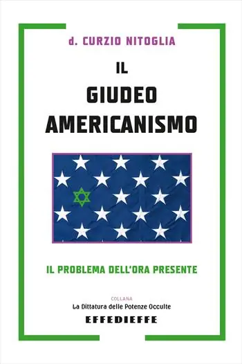 Il giudeo americanismo. Il problema dell‘ora presente Prezzo Scontato