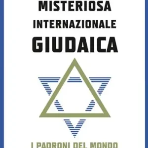 La misteriosa Internazionale Giudaica Ultimissimo Modello