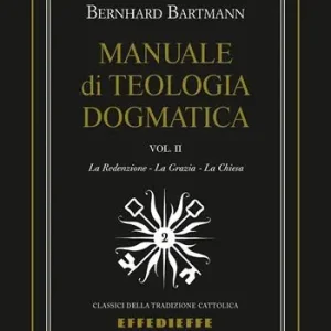 Prezzo Di Fabbrica Manuale di dogmatica. Vol. 2 La redenzione-La grazia-La chiesa