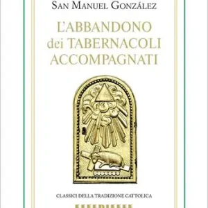 L‘abbandono dei tabernacoli accompagnati Ultime Pezzi