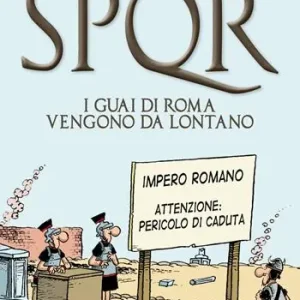 SPQR. I guai di Roma vengono da lontano Soddisfatti O Rimborsati