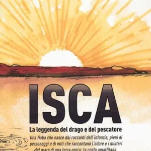 Popolare Isca, la leggenda del drago e del pescatore