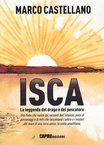 Popolare Isca, la leggenda del drago e del pescatore