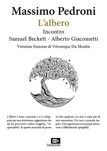 L‘albero. Incontro Samuel Beckett-Alberto Giacometti. Ediz. italiana e francese Ultimissimo Modello