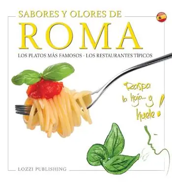 Sabores y olores de Roma. Los platos más famosos. Los restaurantes típicos Spedito Oggi