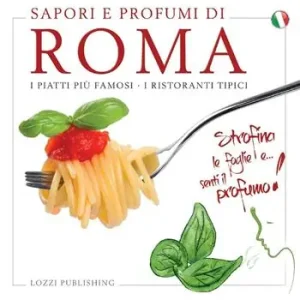 Offerta Limitata Sapori e profumi di Roma. I piatti più famosi. I ristoranti tipici
