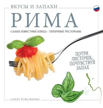Bestseller Sapori e profumi di Roma. I piatti più famosi. I ristoranti tipici. Ediz. russa
