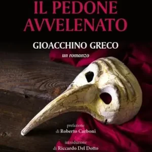 Promozione Il pedone avvelenato. Gioacchino Greco. Nuova ediz.