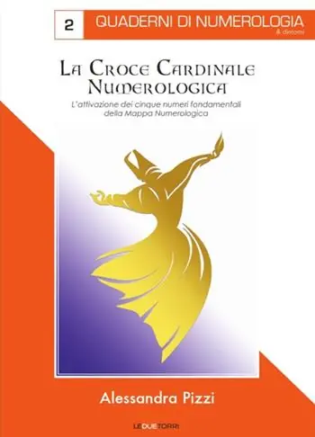 Prezzo Basso La croce cardinale numerologica. L‘attivazione dei cinque numeri fondamentali della mappa