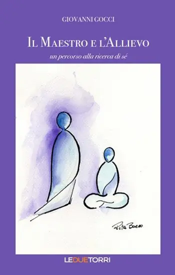 Il maestro e l‘allievo. Un percorso alla ricerca di sé Ordina Subito
