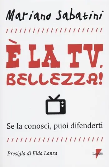 Bestseller È la tv, bellezza! Se la conosci, puoi difenderti