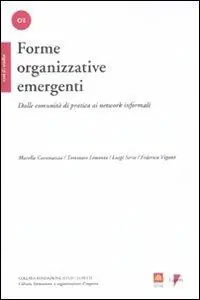 Forme organizzative emergenti. Dalle comunità di pratica ai network informali Prezzo Di Fabbrica