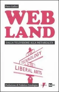 Novità Web Land. Dalla televisione alla metarealtà