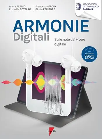 Armonie digitali. Sulle note del vivere digitale Must-Have