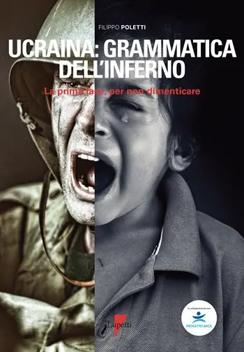 Novità Ucraina grammatica dell‘inferno. La prima fase, per non dimenticare