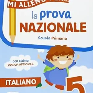 Scelto Dai Clienti Mi alleno per... la prova nazionale italiano 5. Per la Scuola elementare