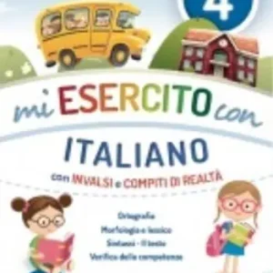 Mi esercito con italiano. Con INVALSI e compiti di realtà. Per la Scuola elementare Promozione