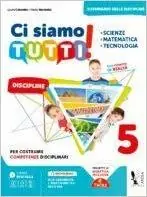 Offerta Speciale Ci siamo tutti! Scienze, matematica, tecnologia. Per la 5ª classe della Scuola elementare