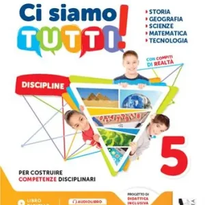 Ci siamo tutti! Sussidiario delle discipline. Vol. unico. Per la 5ª classe della Scuola elementare Economico