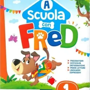 A scuola con Fred. Per la Scuola elementare. Ediz. per la scuola. Con e-book. Con espansione online. Vol. 1 Sconto