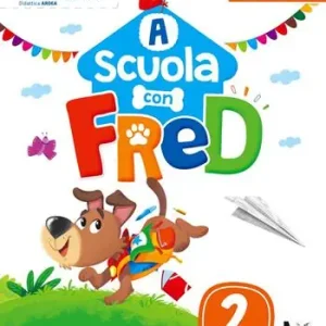 A scuola con Fred. Per la Scuola elementare. Ediz. per la scuola. Con e-book. Con espansione online. Vol. 2 Prezzo Ridotto