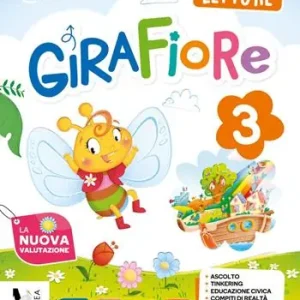 Offerta Del Giorno Girafiore. Con Accoglienza primi giorni di scuola, Quaderno di valutazione, Letture, Grammatica con scrittura, Matematica con quaderno, Discipline con quaderno. Per la Scuola elementare. Con e-book. Con espansione online. Vol. 3