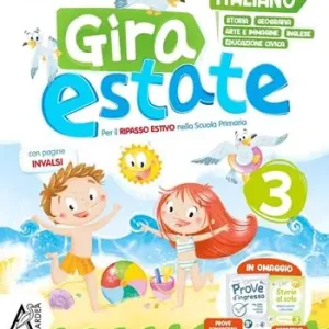 Gira estate. Italiano-storia-geografia-arte-immagine-inglese-ed. civica. Con narrativa e Prove d‘ingresso. Per la Scuola elementare. Vol. 3 Compra Oggi Stesso