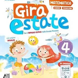Offerta Limitata Gira estate. Matematica-scienze-tecnologia. Con narrativa e Prove d‘ingresso. Per la Scuola elementare. Vol. 4