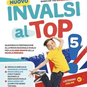 Nuovo invalsi al top! Inglese. Per la Scuola elementare. Ediz. per la scuola A Buon Prezzo