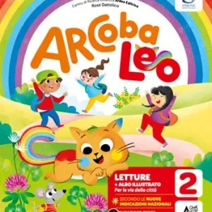 Arcobaleo set. Per la Scuola elementare. Con e-book. Con espansione online. Vol. 2 Soddisfatti O Rimborsati