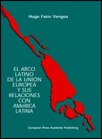 Arco latino de la unión europea y sus relaciones con América latina (El) A Buon Prezzo