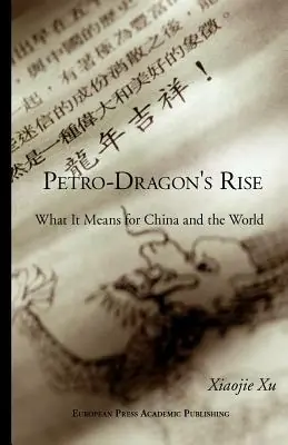 Petro dragon‘s rise. What it means for China and the world Non Perdere