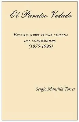 Bestseller Paraiso vedado. Ensayos sobre poesia chilena del contragolpe (1975-1995) (El)