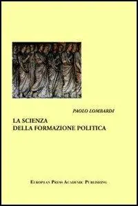 La scienza della formazione politica Bestseller
