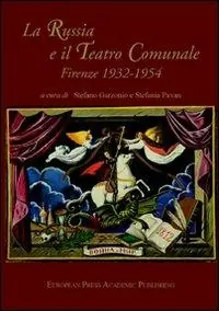 Occasione La Russia e il Teatro comunale. Firenze 1932-1954