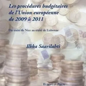Les procédures budgétaires de l‘Union européenne de 2009 à 2011. Du traité de Nice au traité de Lisbonne Tomell. Ediz. francese e inglese Professionale