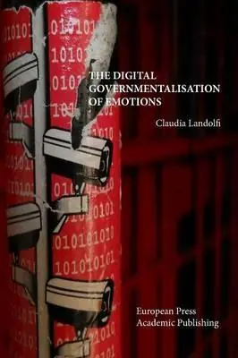 The digital governmentalisation of emotions Ultimissimo Modello