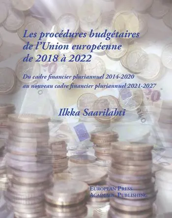 Più Venduto Les Procédures Budgétaires de l‘union Européenne de 2018 à 2022. Du cadre financier pluriannuel 2014-2020 au nouveau cadre financier pluriannuel 2021-2027