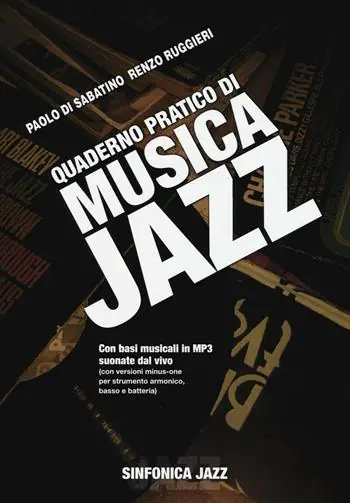 Quaderno pratico di musica jazz. Con CD Audio Soddisfatti O Rimborsati