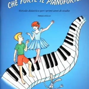Offerta Che forte il pianoforte