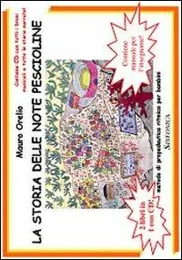 Vendita Finale La storia delle note pescioline. Con CD