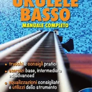 Affare Ukulele basso. Manuale completo. Con CD Audio
